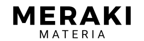 Meraki Materia